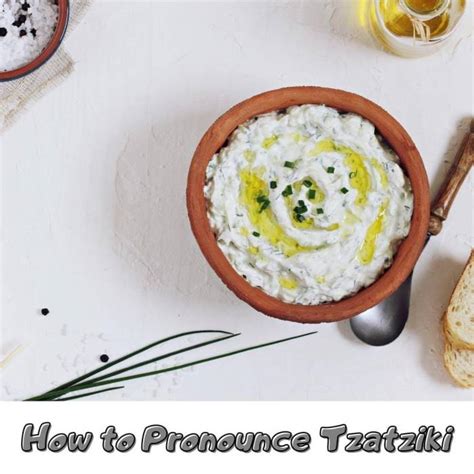 how to pronounce tzatziki.